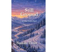 Still Ground: A Cedar Hollow Novel (Cedar Hollow Stories)