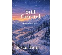 Still Ground: A Cedar Hollow Novel (Cedar Hollow Stories)