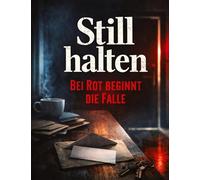 Still halten: Bei Rot beginnt die Falle: 27