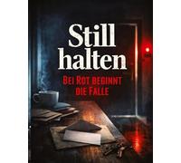 Still halten: Bei Rot beginnt die Falle: 28