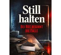 Still halten: Bei Rot beginnt die Falle: 27
