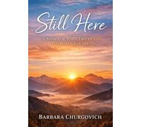 Still Here: A BOOK FOR WHEN LIFE DEALS TOO HEAVY TO CARRY