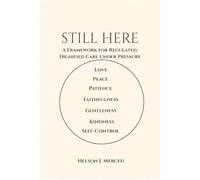 Still Here: A Framework for Adult Regulation, Responsible Power, and Safe Neurodivergent Care
