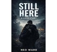 Still Here: A Love Story