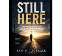 Still Here: A Memoir of Depression, Faith, and the Fight to Keep Going