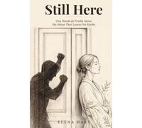 Still Here: One Hundred Truths About the Abuse That Leaves No Marks (Bloom Again)