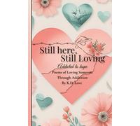 Still here, Still Loving. addicted to hope: Poems of loving someone through addiction