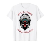 Still Here - Still Strong | Chief Skull Headdress Camiseta Camiseta