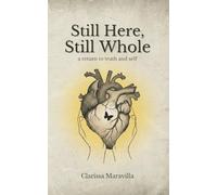 Still Here, Still Whole