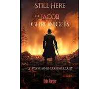 Still Here: The Jacob Chronicles