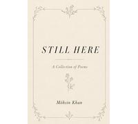 Still Here. Vol.1.: A collection of Poems