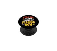 Still Hot It Just Comes In Flashes Now PopSockets PopGrip Adhesivo