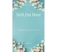 Still, I am here
