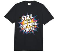 Still In My Pop Punk Phase Fanático de la Nostalgia EMO - Comfort Colors Adult Heavyweight T-Shirt