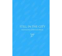 Still In The City: Managing Stress Journal