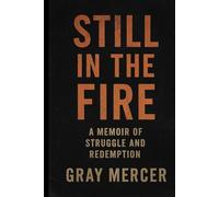 Still In The Fire