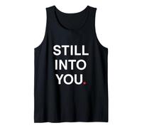 Still into You Camiseta sin Mangas