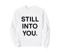 Still into You Sudadera