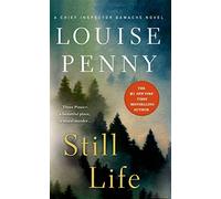 Still Life: A Chief Inspector Gamache Novel: 1