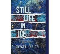 Still Life in Ice: A Delaware State Police Homicide Unit Mystery: 2