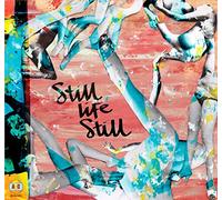 Still Life Still - Girls Come Too