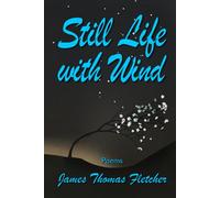 Still Life with Wind: Nature Poetry