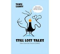 still lost tales: TALES FROM THE FUTURE(2080)