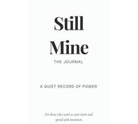 Still Mine: A Guided Journal for Intentional Spending, Impulse Control, and Building a Healthier Relationship with Money