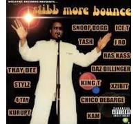 Still more Bounce (Roger Troutman Records) - Snoop Dogg, Ice T, Tash, Daz Dillinger, Xzibit, Kurupt..