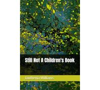 Still Not A Children's Book (This Is Not A Children's Book)