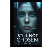 Still Not Chosen (The Choice Game)