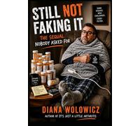 Still Not Faking It: The Sequel Nobody Asked For