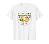 Still Obsessed with Avocado Toast Valentine Love Camiseta