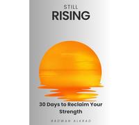 Still Rising: 30 Days of Hope, Healing, and Coming Home to Yourself