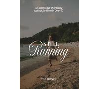 Still Running: A 5-w evo-style Study Journal for Women over 40