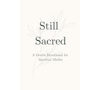 Still Sacred: A Gentle Devotional for Spiritual Misfits