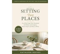 Still Setting Two Places: A 52-Week Large Print Devotional for Widows with Scripture, Honest Prayers and Room to Write (The Good Long While)