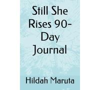 Still She Rises 90-Day Journal