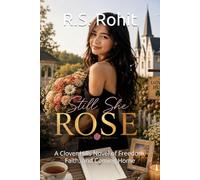 Still She Rose: A Clover Hills Novel of Freedom, Faith, and Coming Home