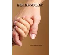 Still Showing Up: A Single Parent’s Devotional on Grace, Grit, and Growth