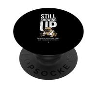 Still Showing Up Pug PopSockets PopGrip Adhesivo