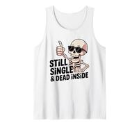 Still Single & Dead Inside Skeleton Sarcasmo Funny Anti Love Camiseta sin Mangas