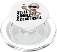 Still Single & Dead Inside Skeleton Sarcasmo Funny Anti Love PopSockets PopGrip para MagSafe