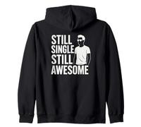 Still Single Still Awesome Confident Funny Solo Diseño Sudadera con Capucha