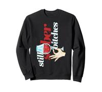 Still Sober Bitches | Divertido Regalo de celebración de sobriedad Sudadera