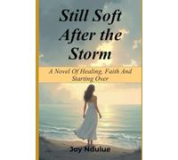 Still Soft After the Storm