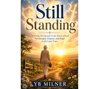 Still Standing: A 33-Day Devotional on the Armor of God for Strength, Purpose, and Hope in the Later Years