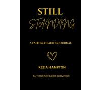 Still Standing: A Faith & Healing Journal