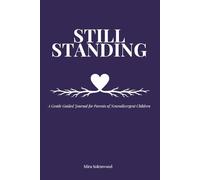 Still Standing: A Gentle Guided Journal for Parents of Neurodivergent Children (Let's Talk About Feelings)