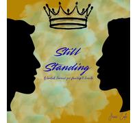 Still Standing: A Guided Journal for Healing & Growth